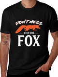 Dont Mess With the Fox T-Shirt