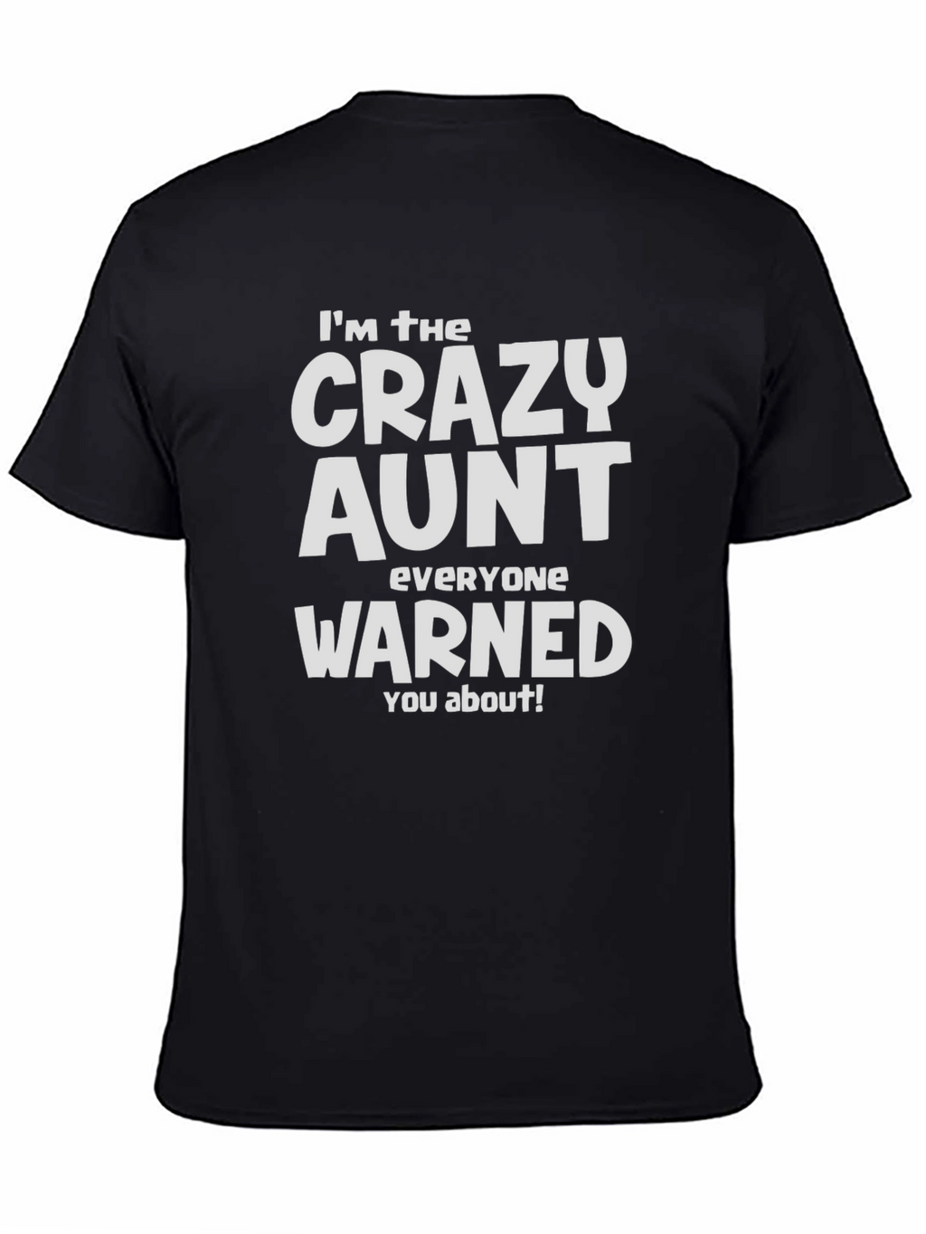 Crazy Aunt Graphic T-Shirt - Fun Aunt Tee