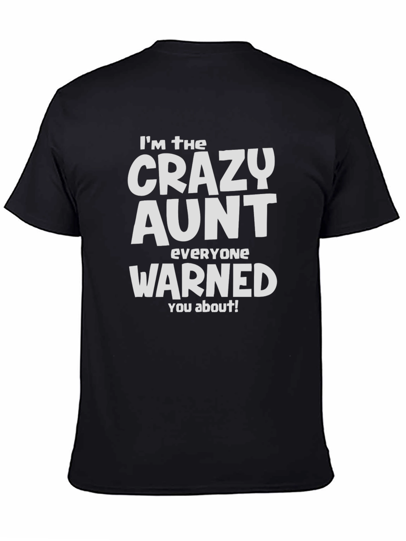 Crazy Aunt Graphic T-Shirt - Fun Aunt Tee