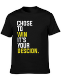 Motivational Chose to Win Graphic T-Shirt