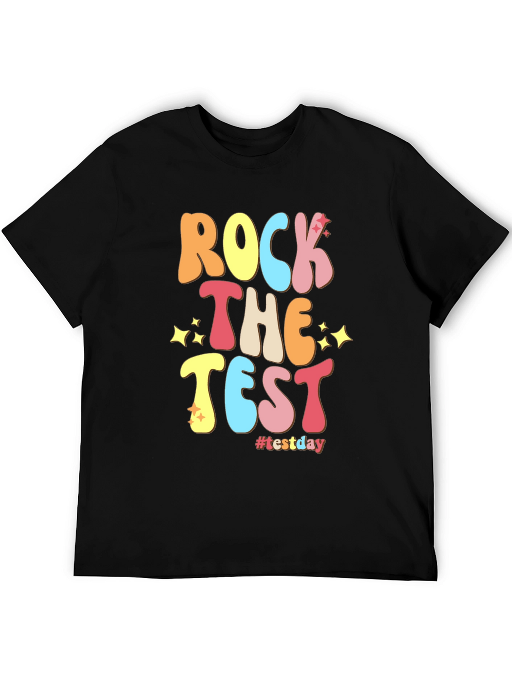 Rock The Test T-Shirt #testday