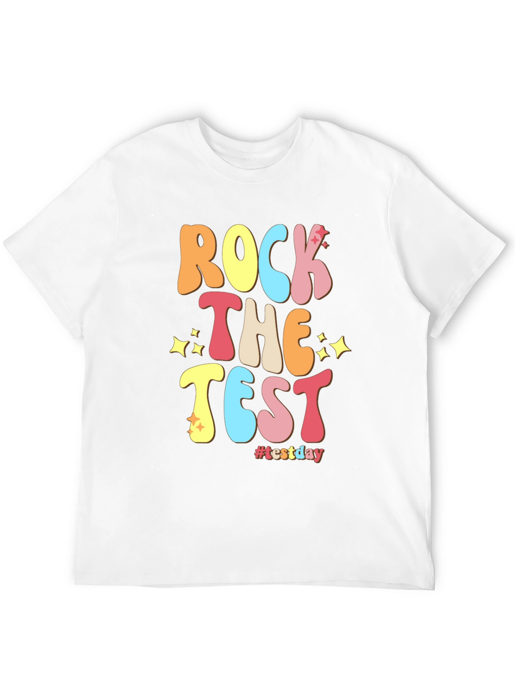 Rock The Test T-Shirt #testday