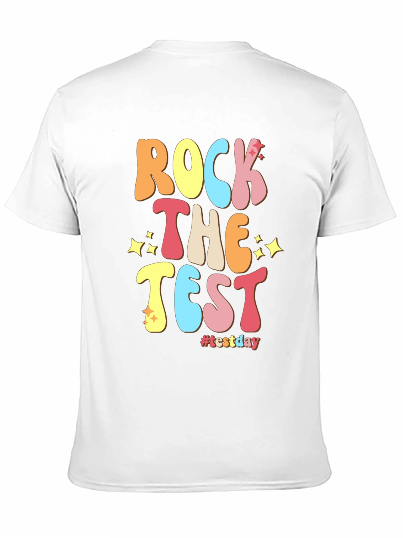 Rock The Test T-Shirt #testday