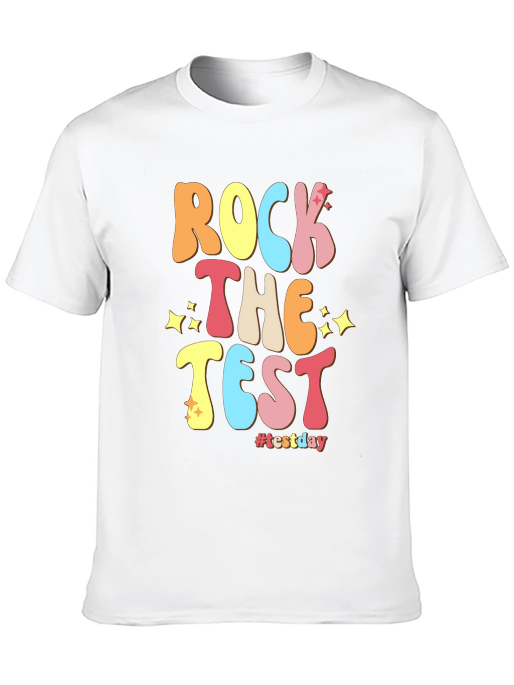 Rock The Test T-Shirt #testday