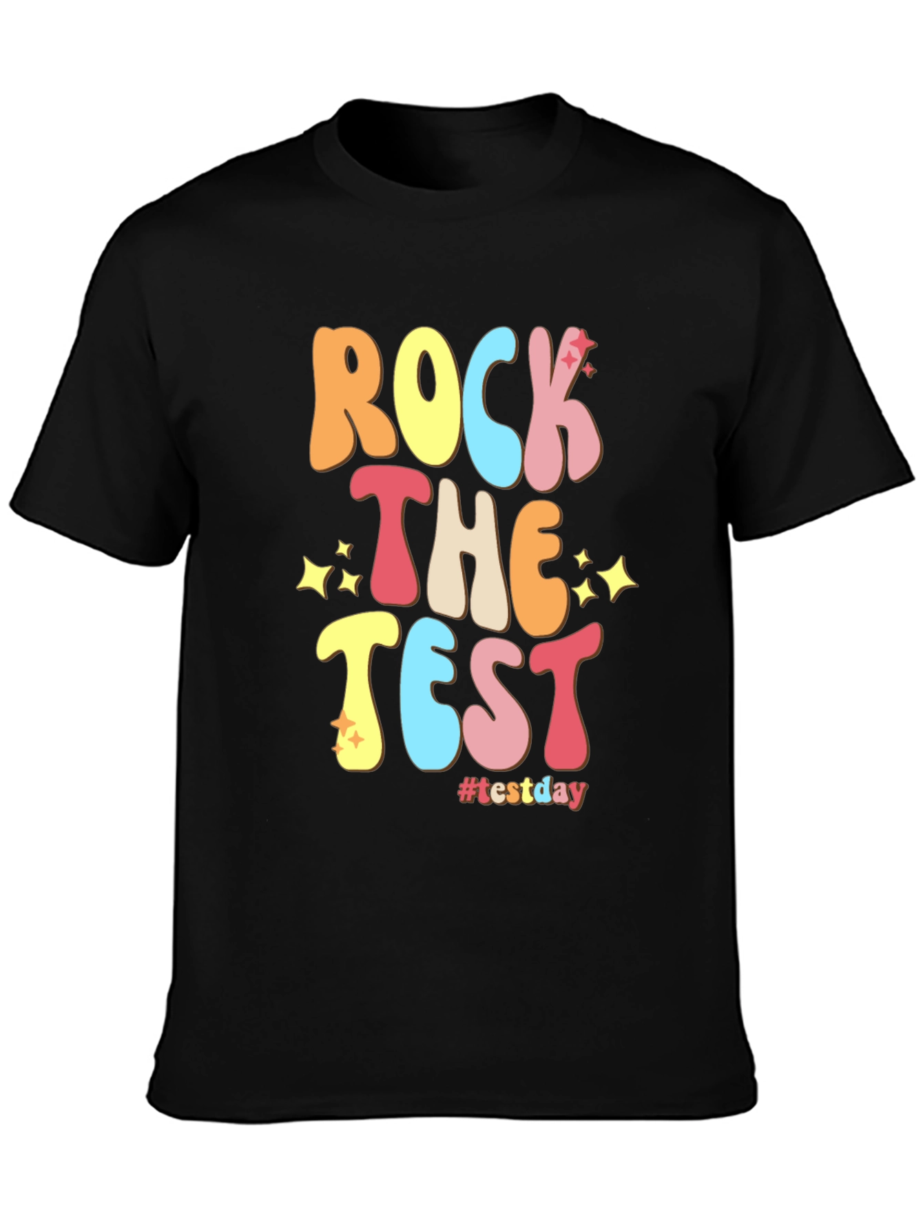 Rock The Test T-Shirt #testday