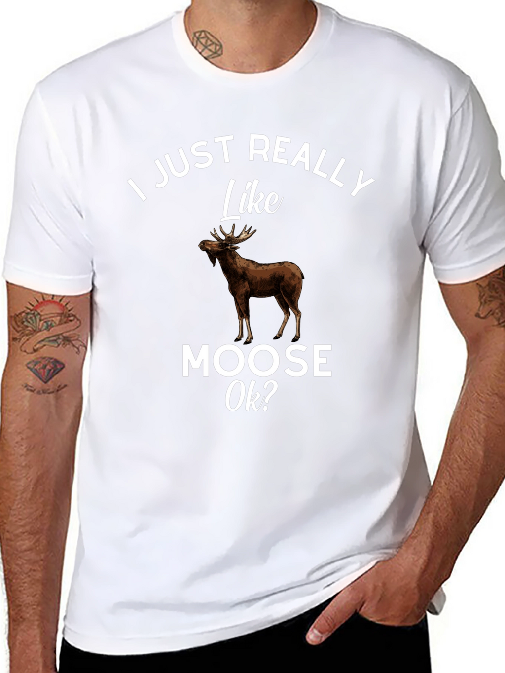 I Just Really Like Moose Ok? T-Shirt