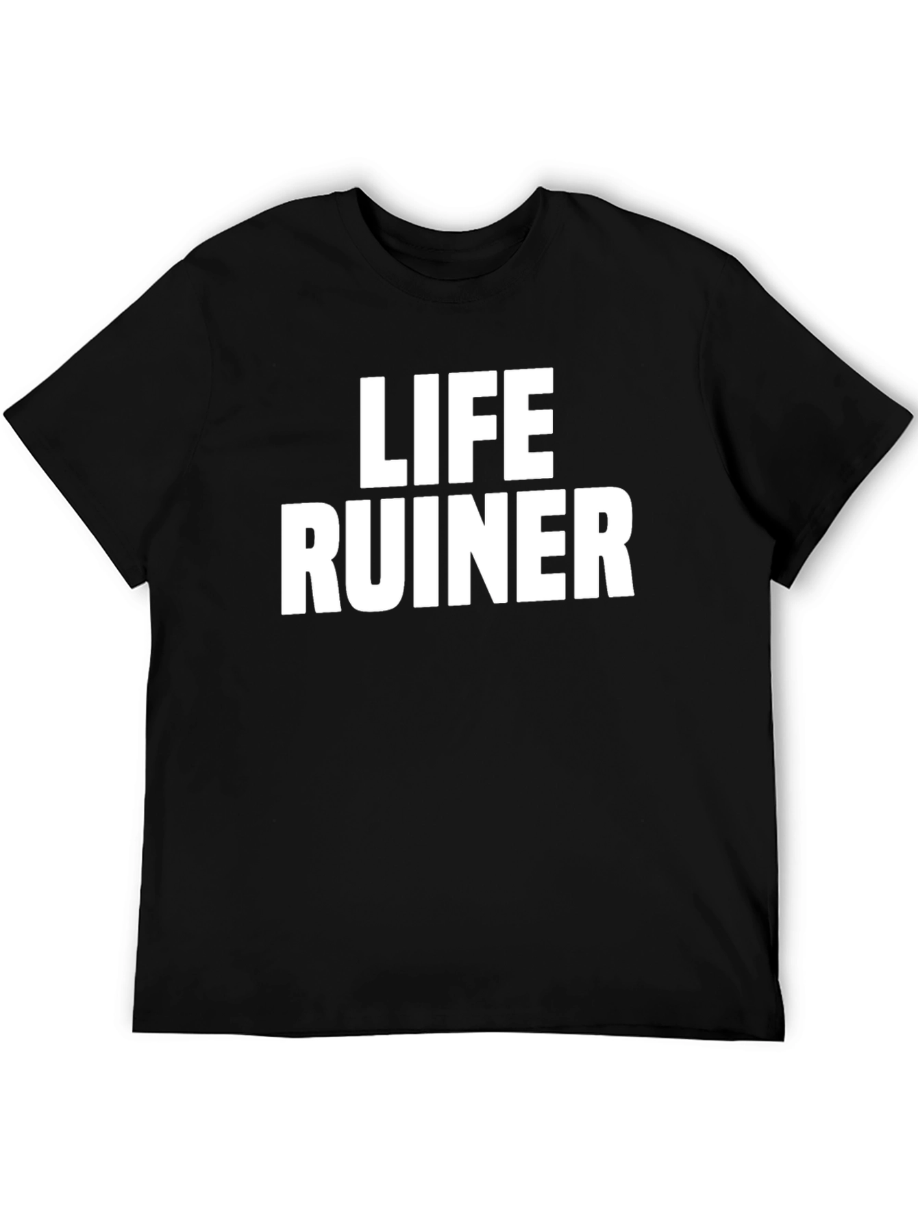 Life Ruiner Graphic Tee - Bold Statement T-Shirt