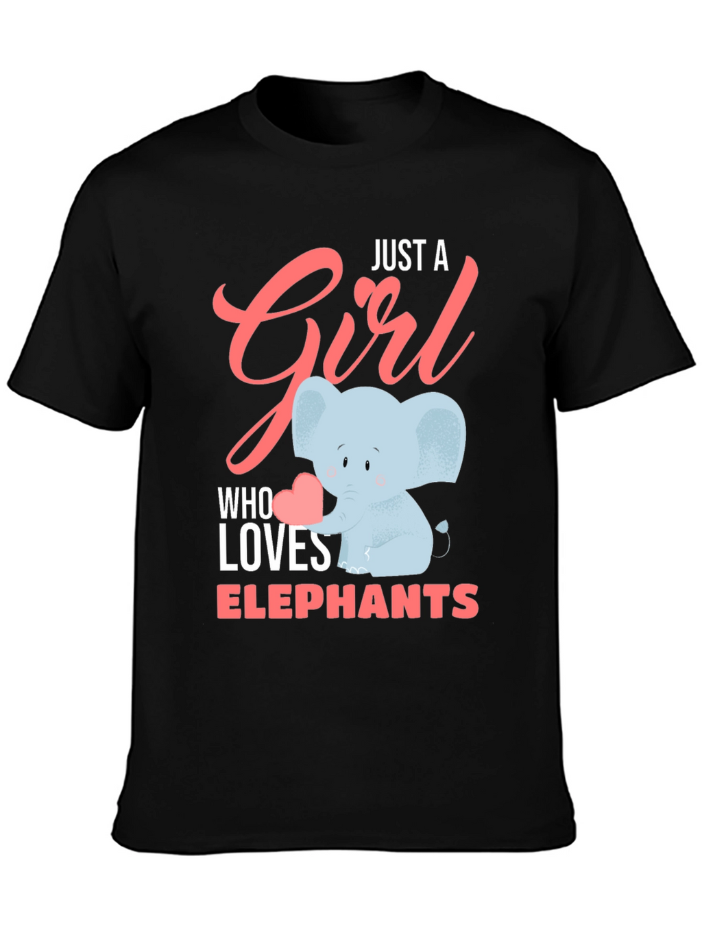 Just A Girl Who Loves Elephants T-Shirt