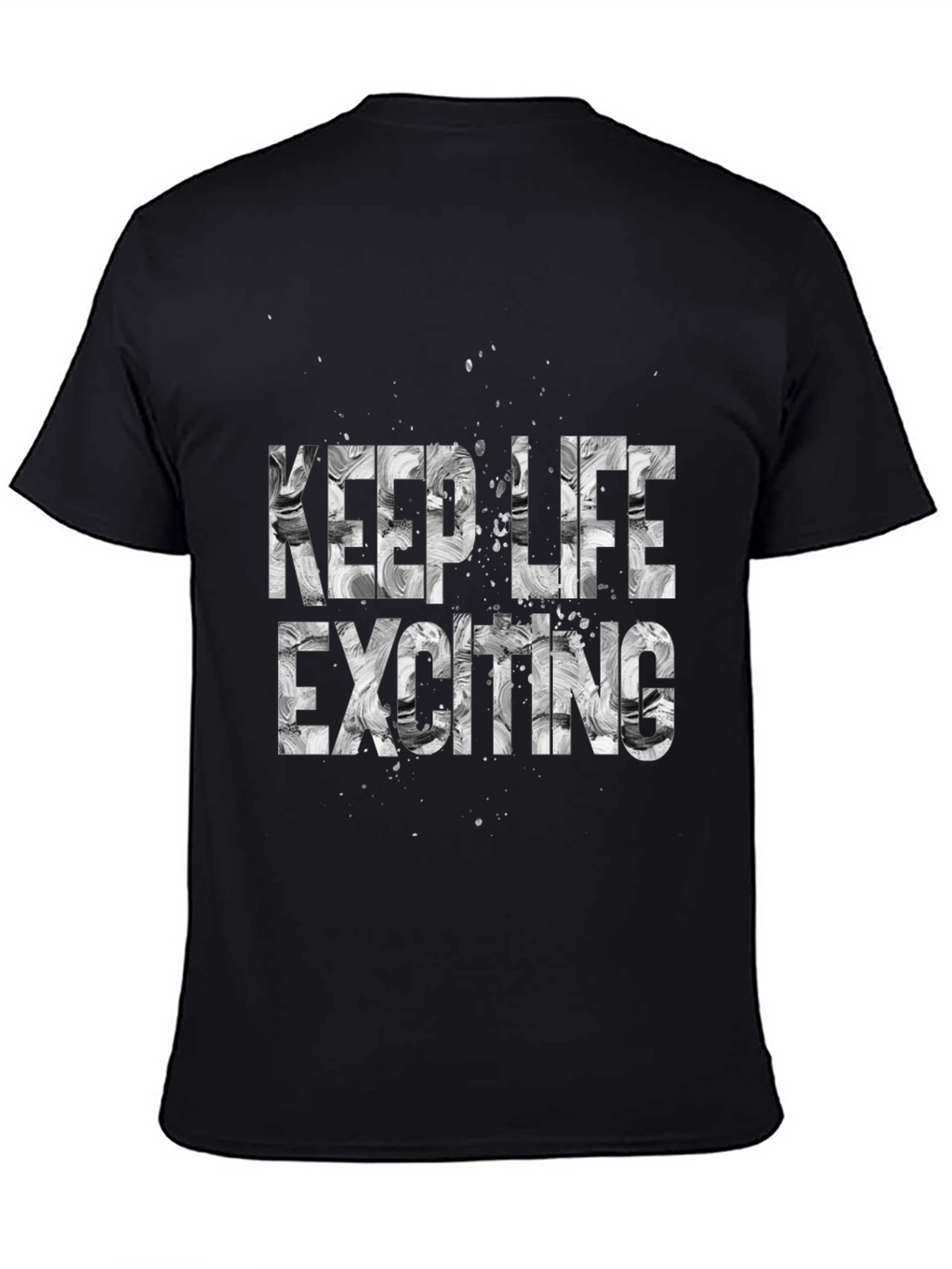 Keep Life Exciting Black Graphic Tee