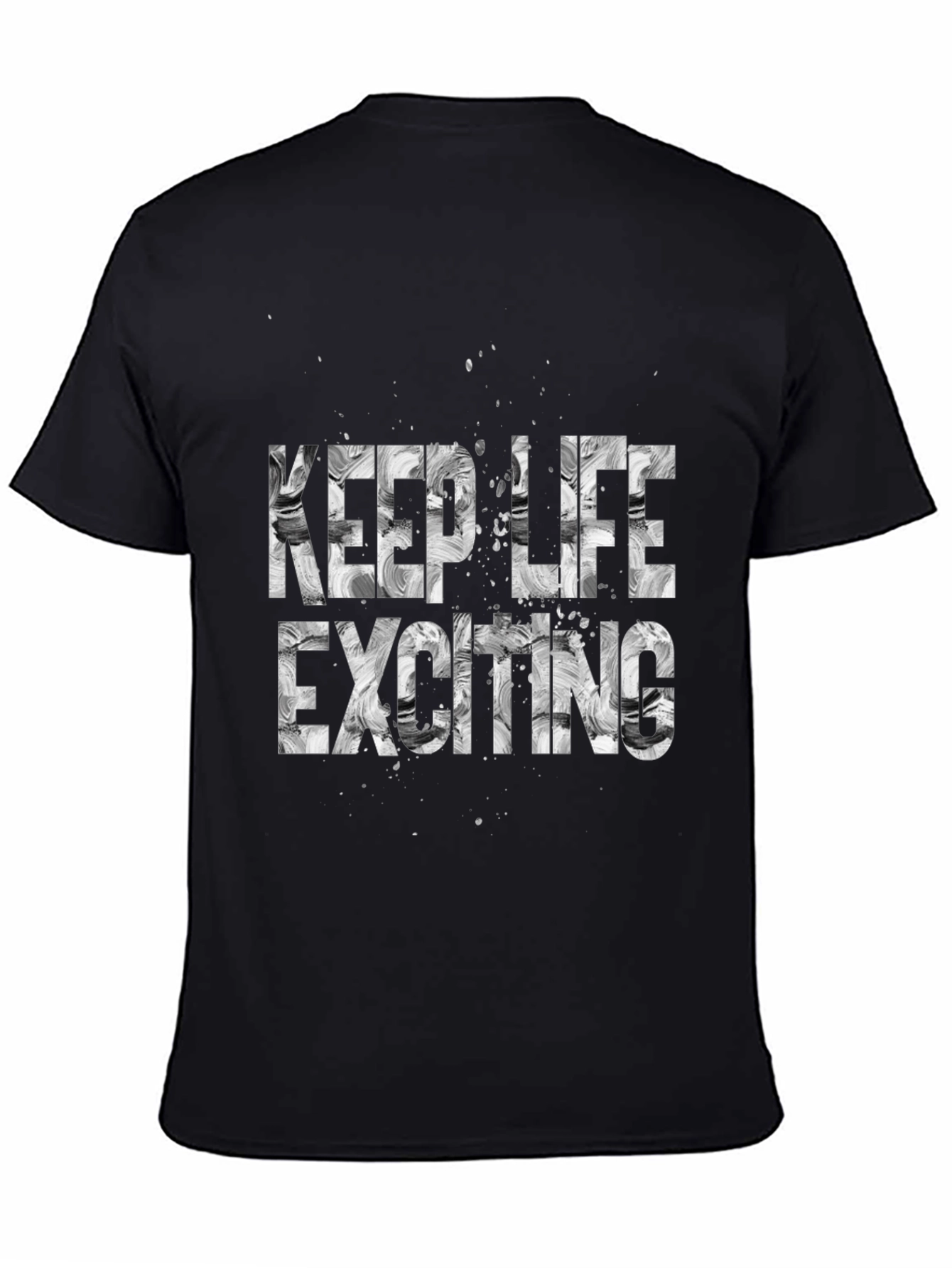 Keep Life Exciting Black Graphic Tee