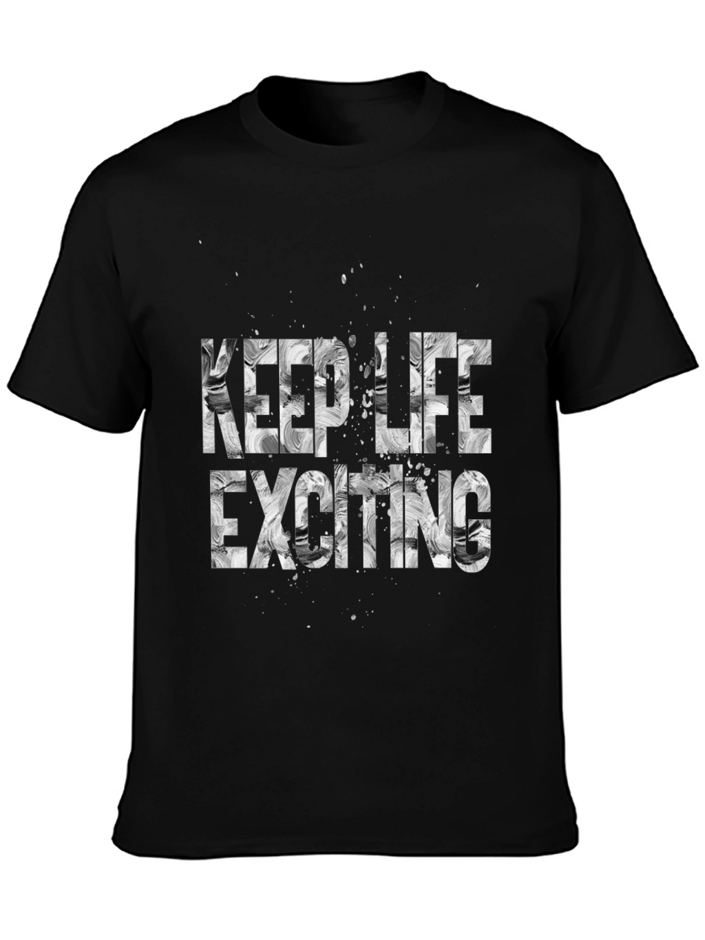 Keep Life Exciting Black Graphic Tee