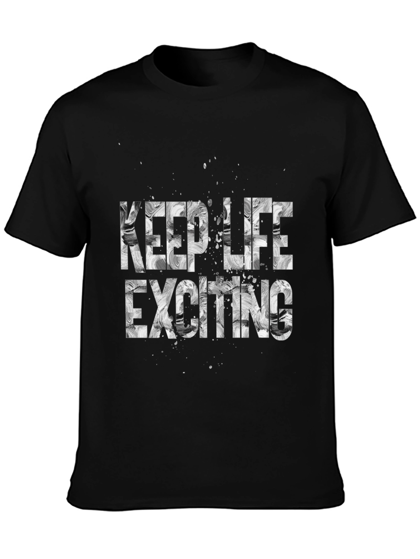 Keep Life Exciting Black Graphic Tee