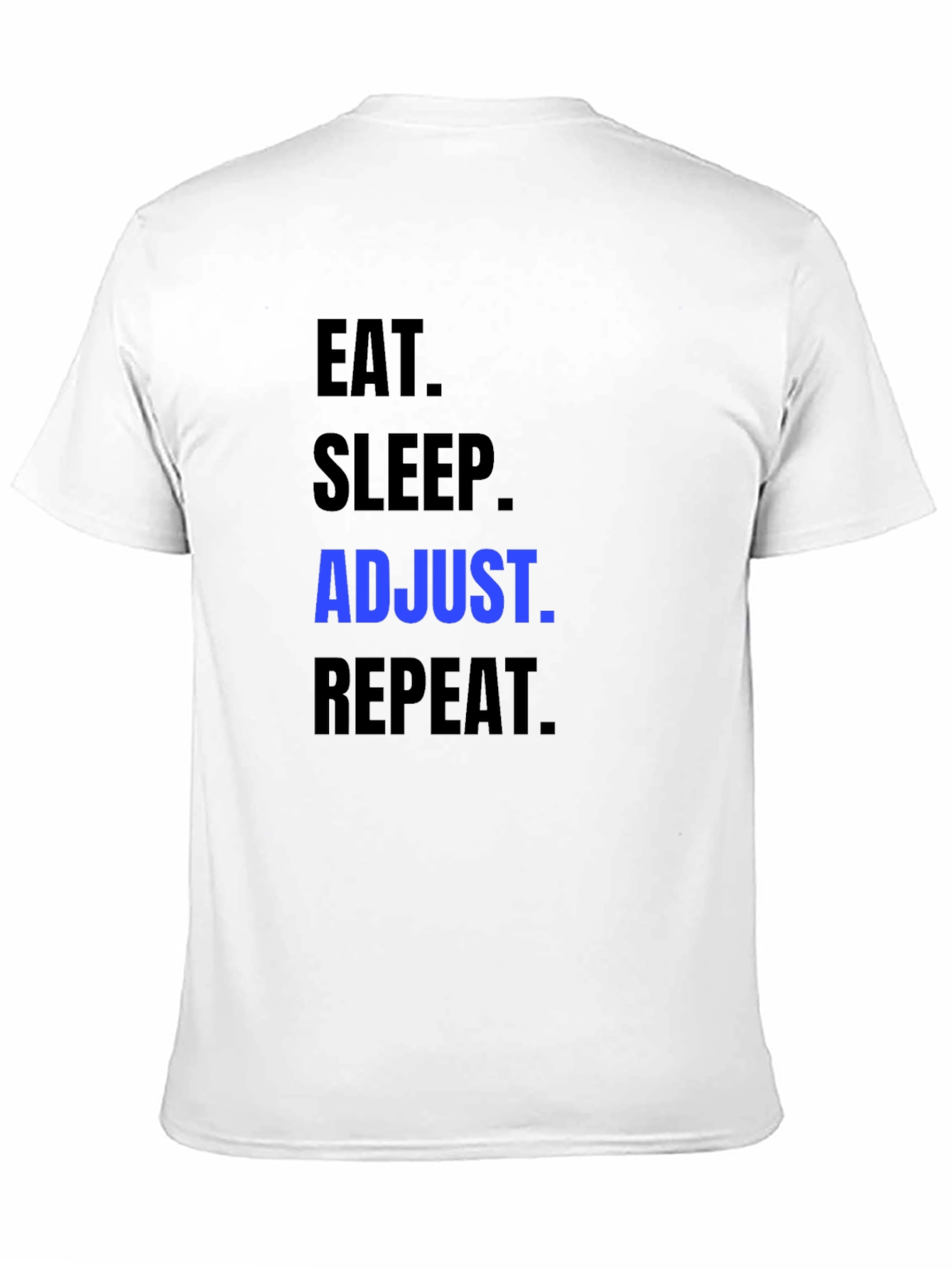 Eat Sleep Adjust Repeat T-Shirt