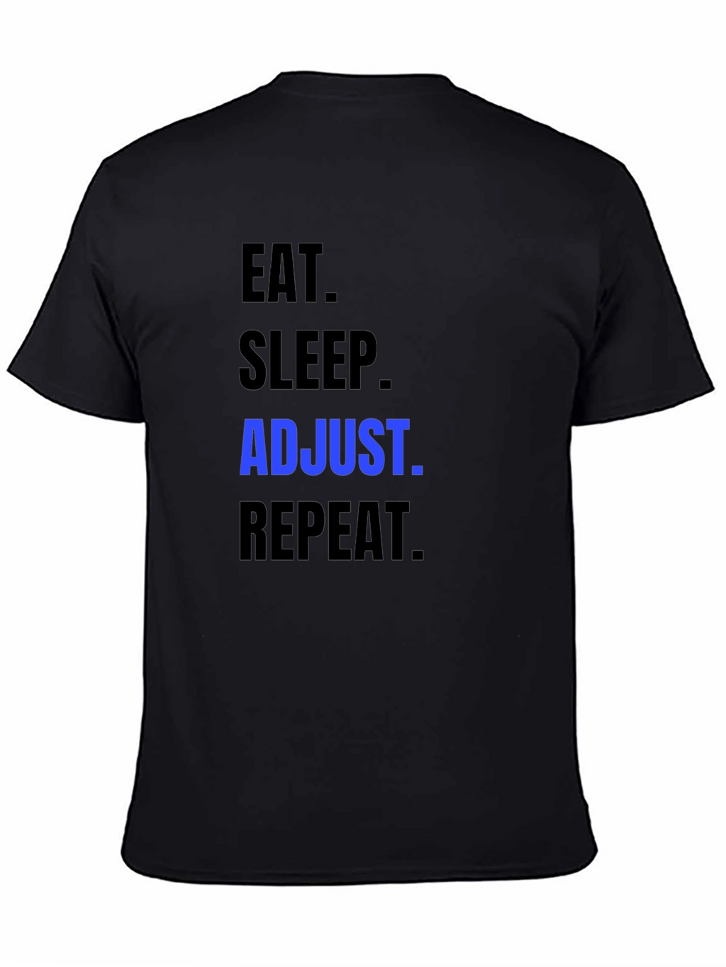 Eat Sleep Adjust Repeat T-Shirt