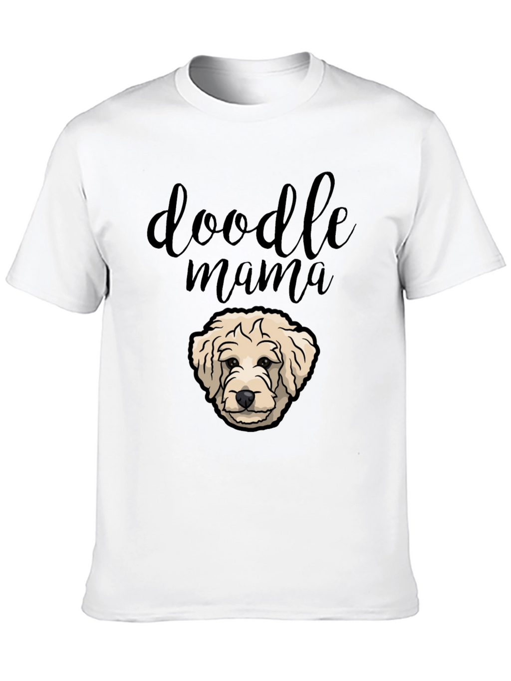 Doodle Mama T-Shirt: Dog Lover Tee