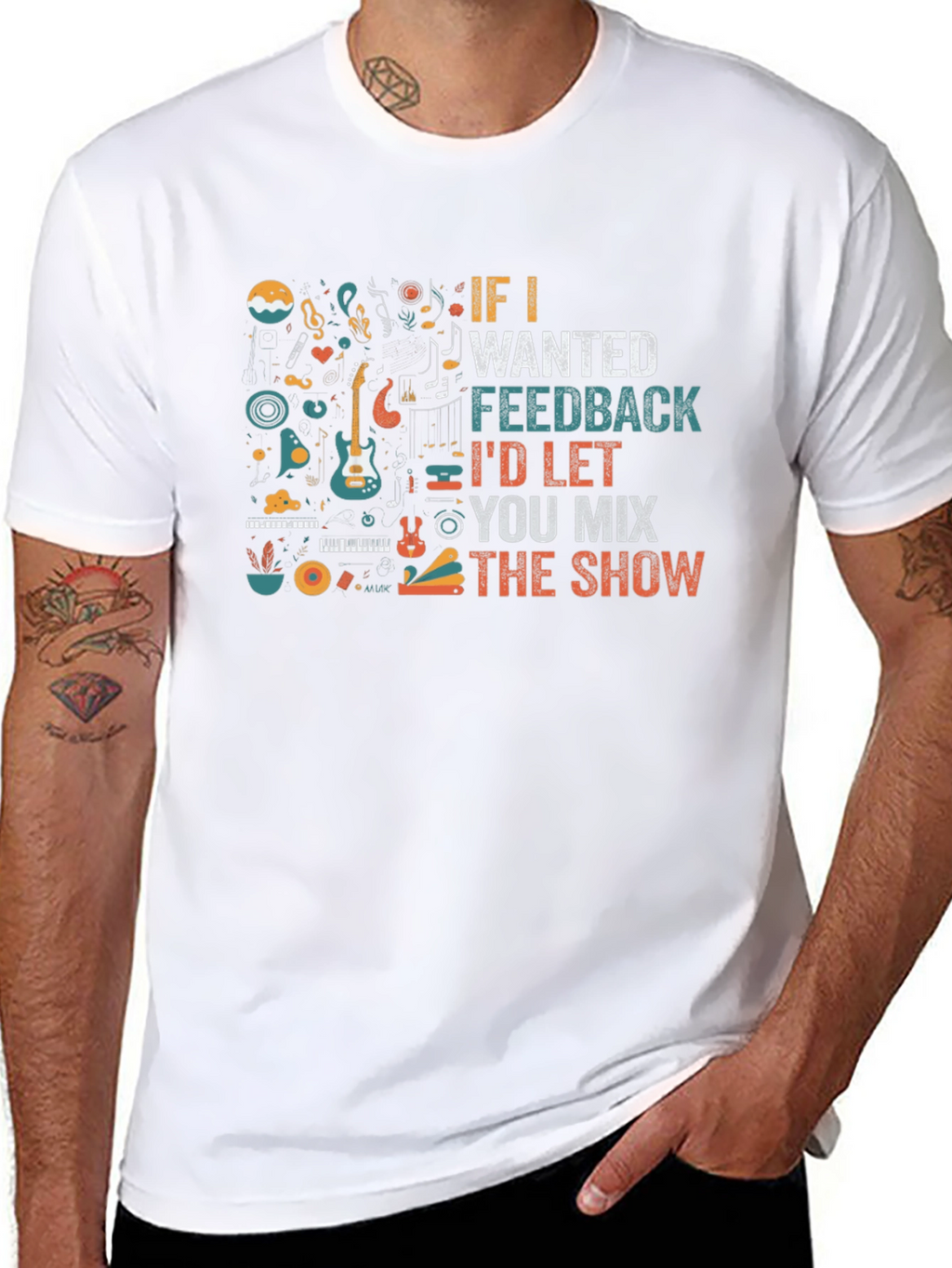 Musician Black T-Shirt - If I Wanted Feedback