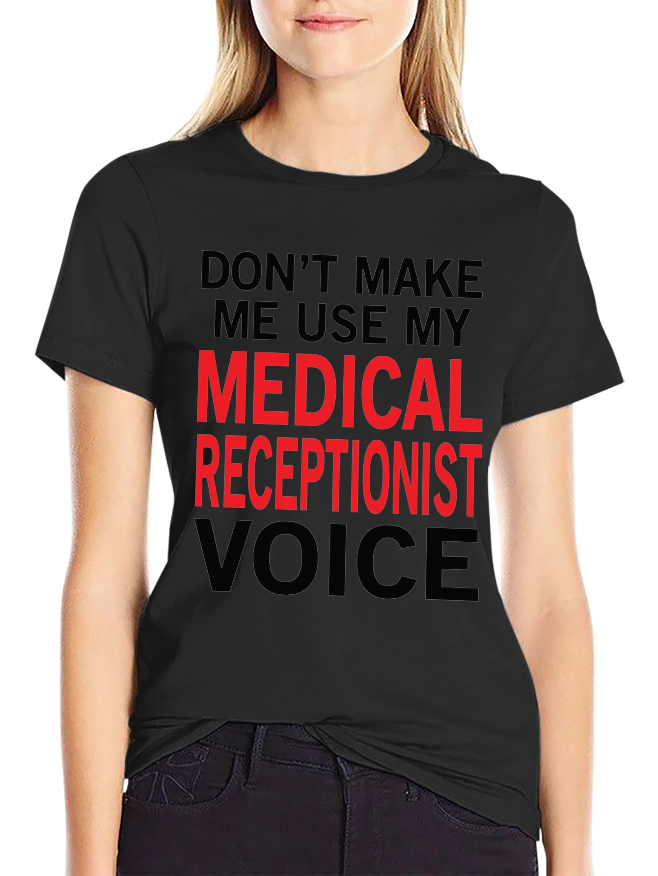 Medical Receptionist Voice T-Shirt - Funny Gift