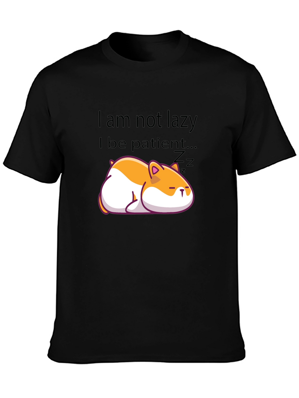 Lazy Hamster T-Shirt - Patient Tee