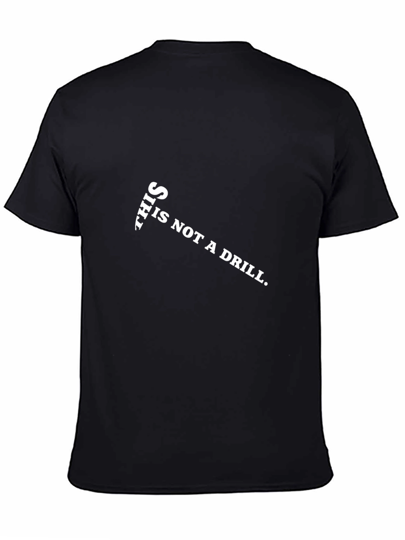 This is Not a Drill Graphic Tee