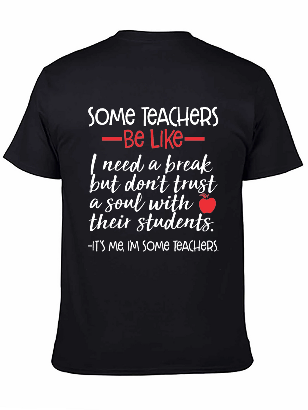 Some Teachers Graphic T-Shirt