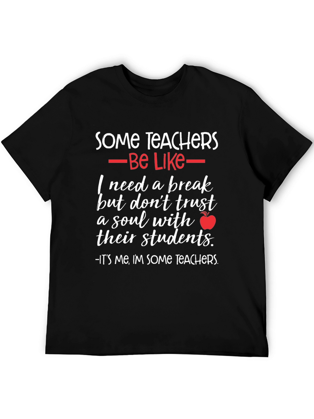 Some Teachers Graphic T-Shirt