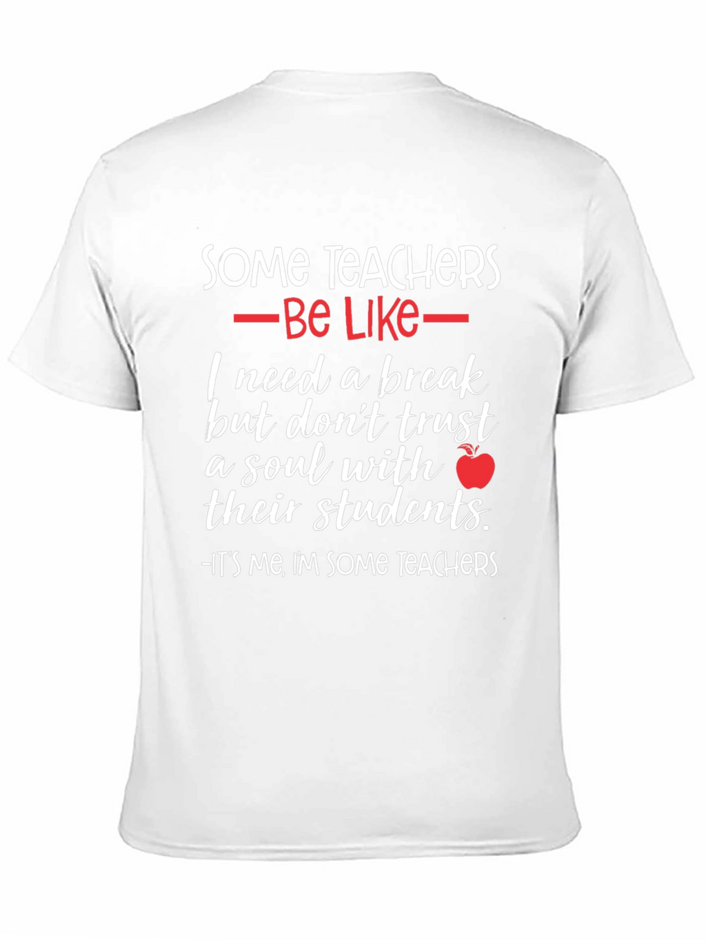 Some Teachers Graphic T-Shirt
