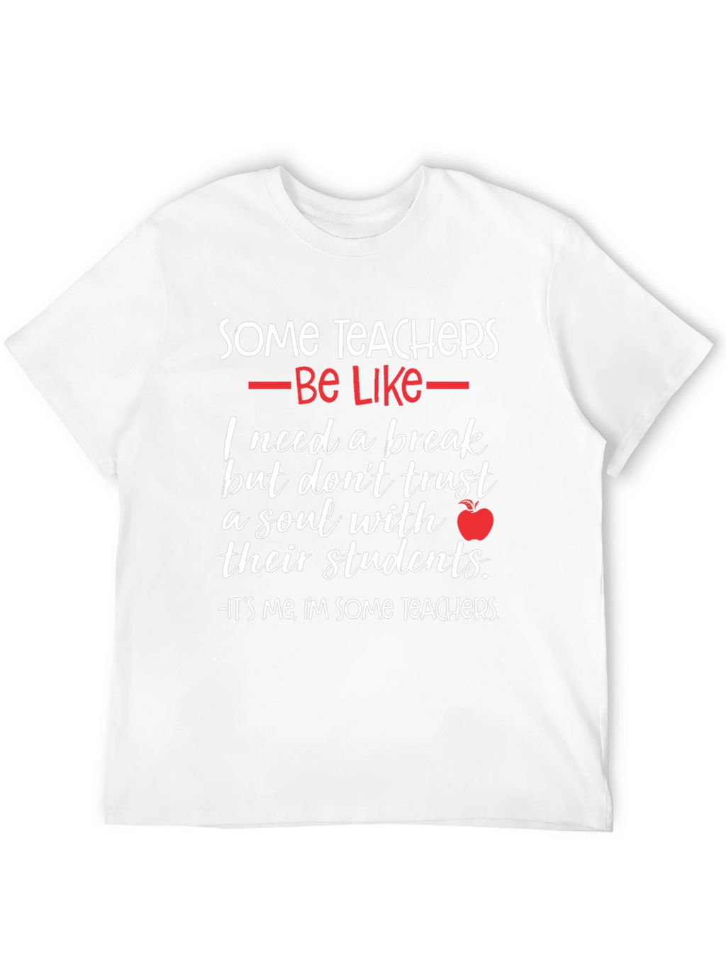Some Teachers Graphic T-Shirt