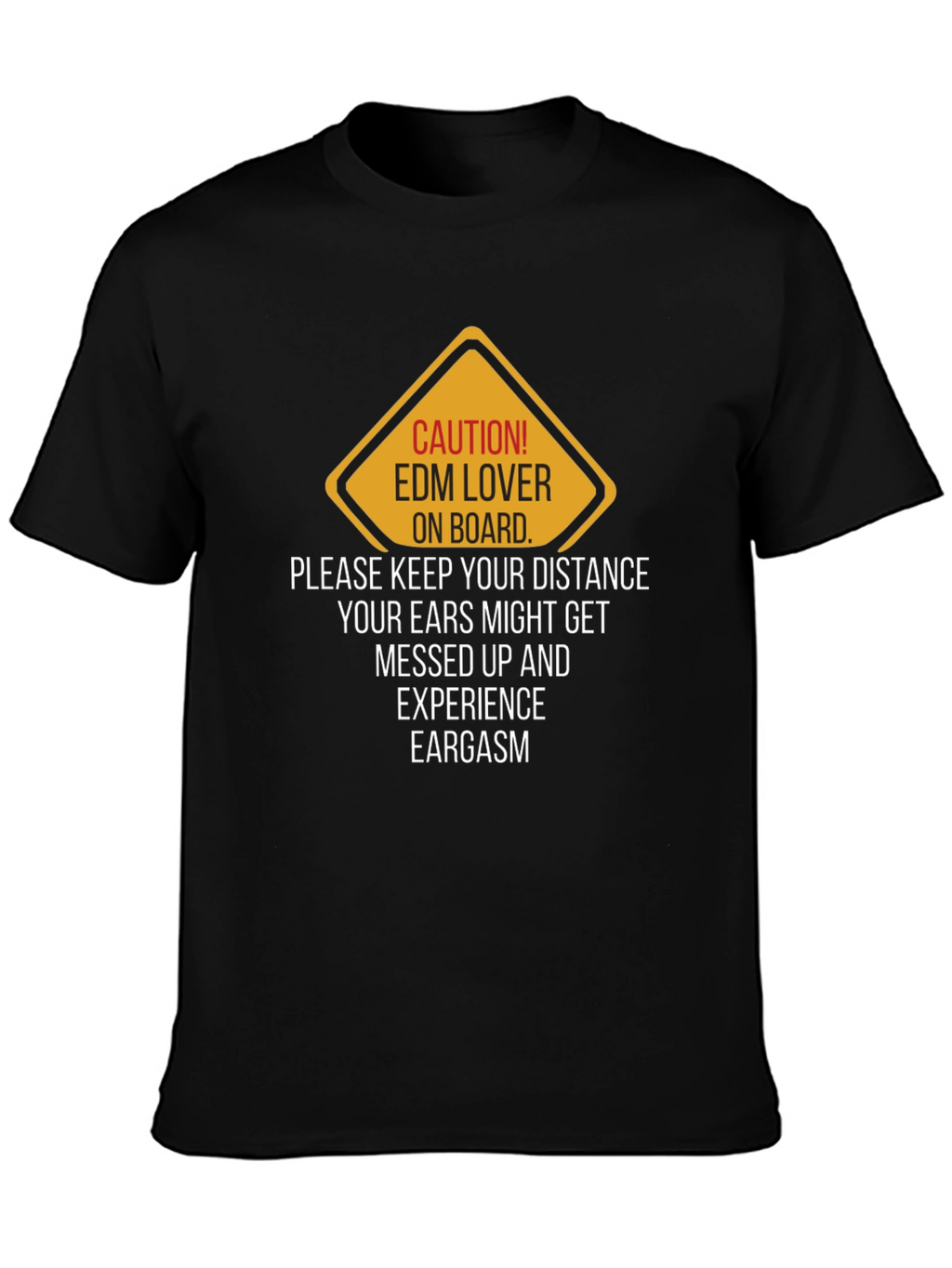 Caution EDM Lover T-Shirt - Keep Your Distance