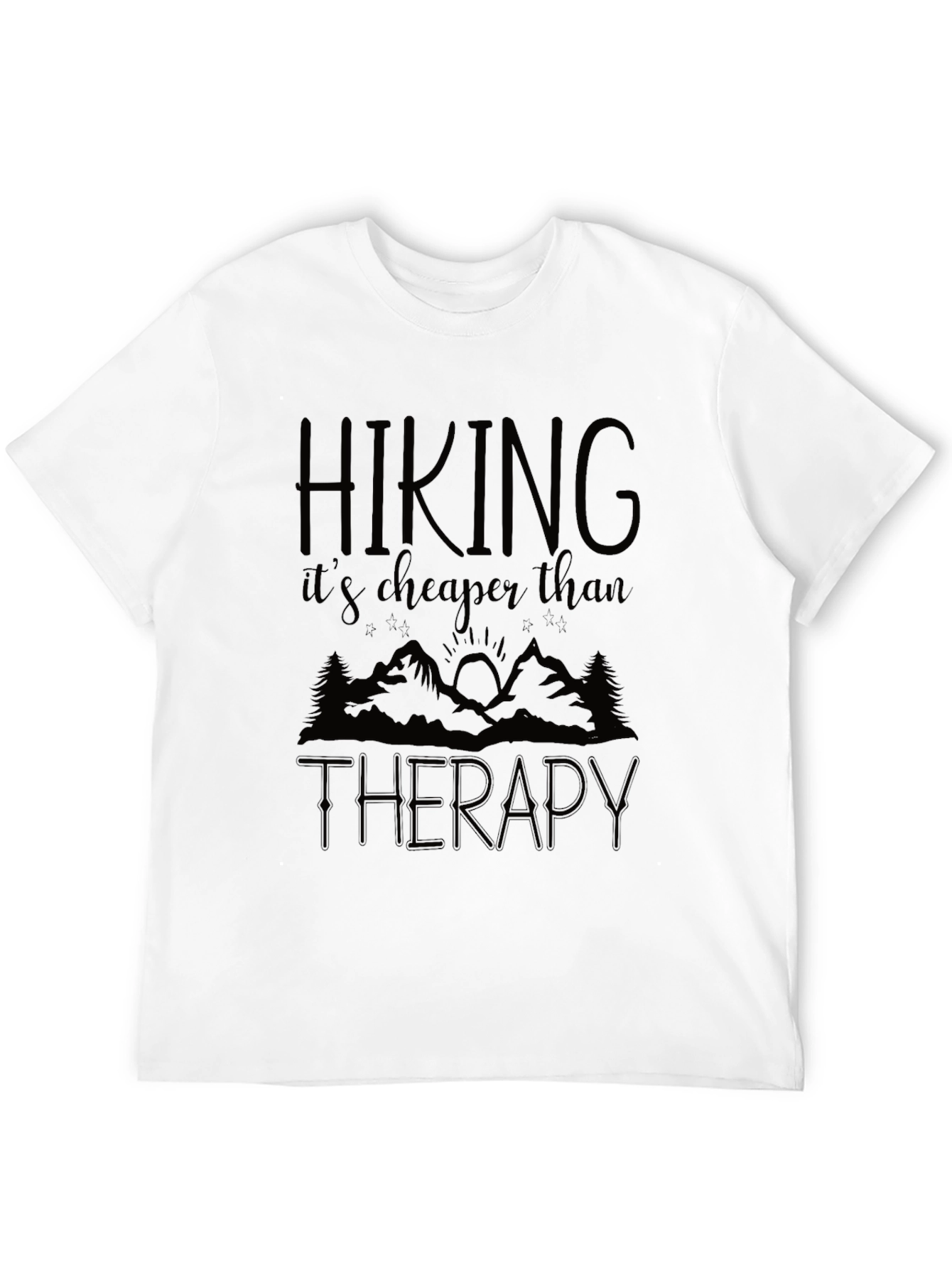 Hiking is Cheaper Than Therapy Graphic Tee