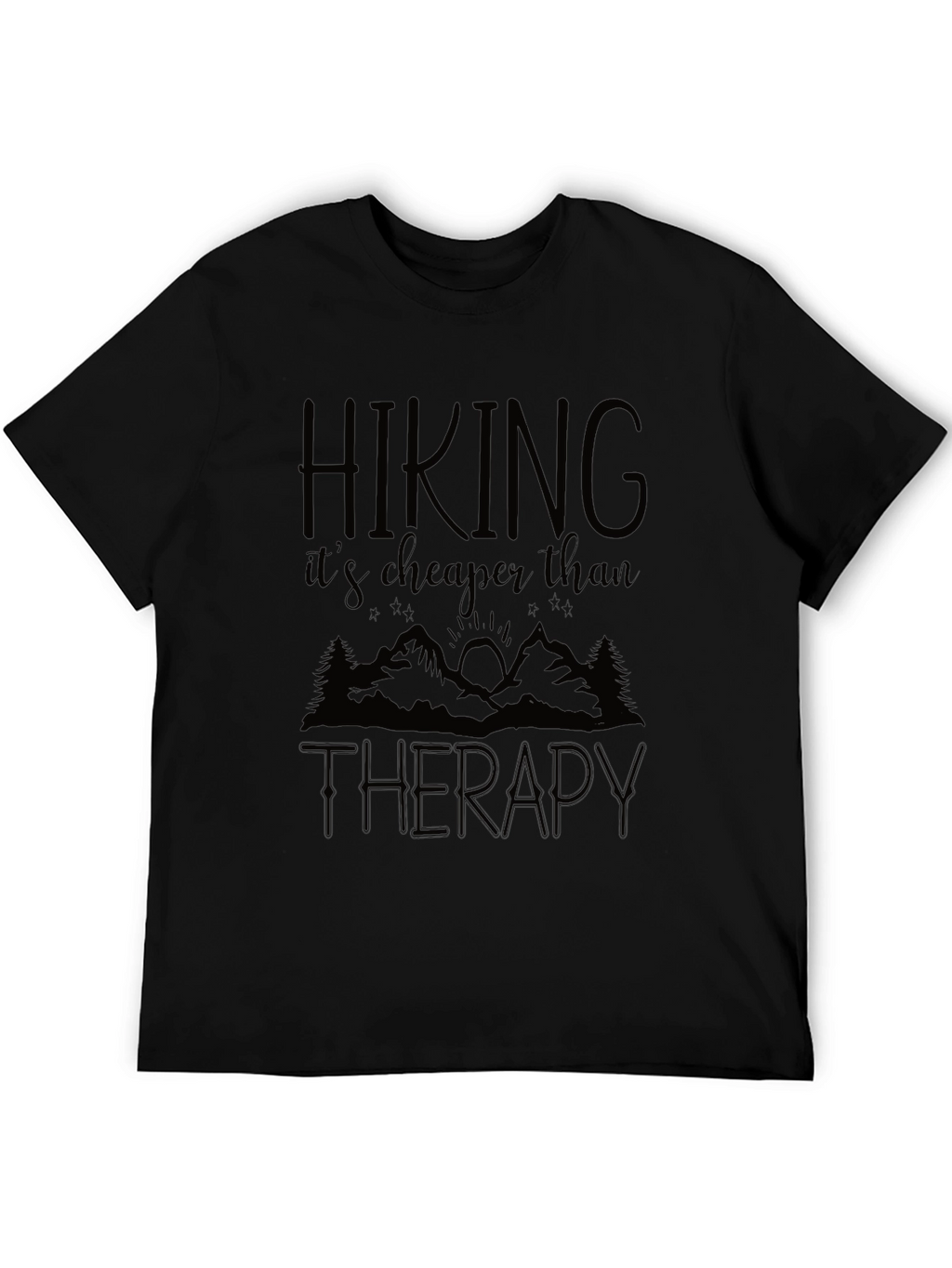 Hiking is Cheaper Than Therapy Graphic Tee