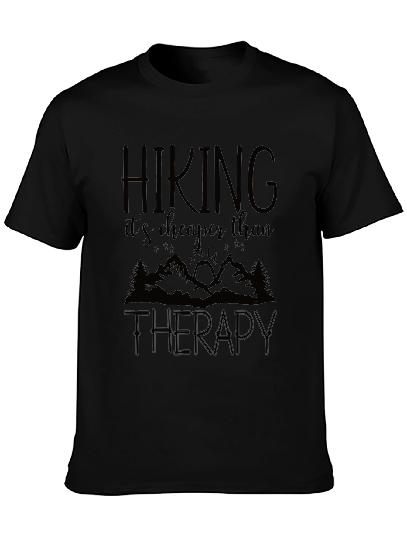 Hiking is Cheaper Than Therapy Graphic Tee
