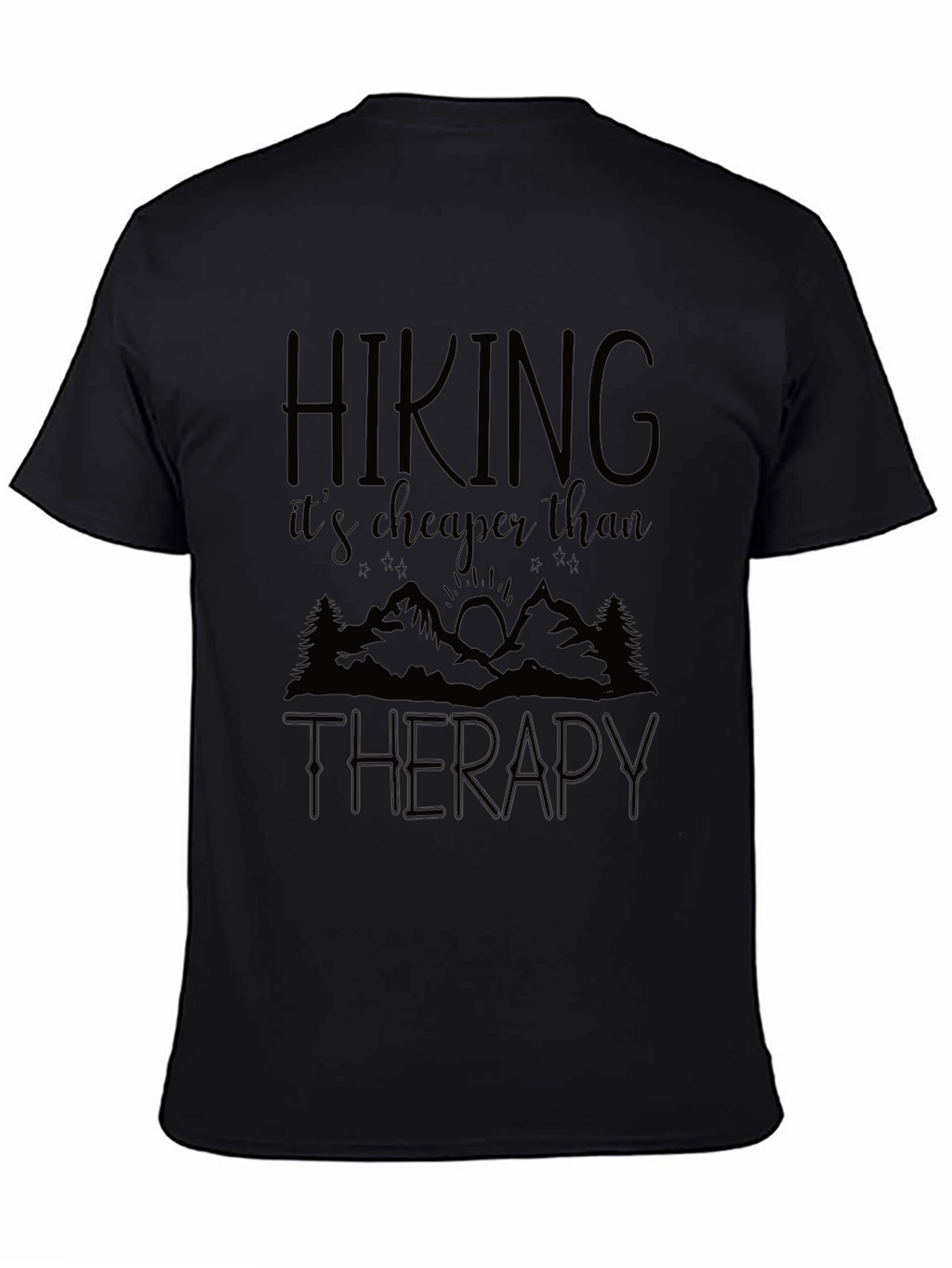 Hiking is Cheaper Than Therapy Graphic Tee