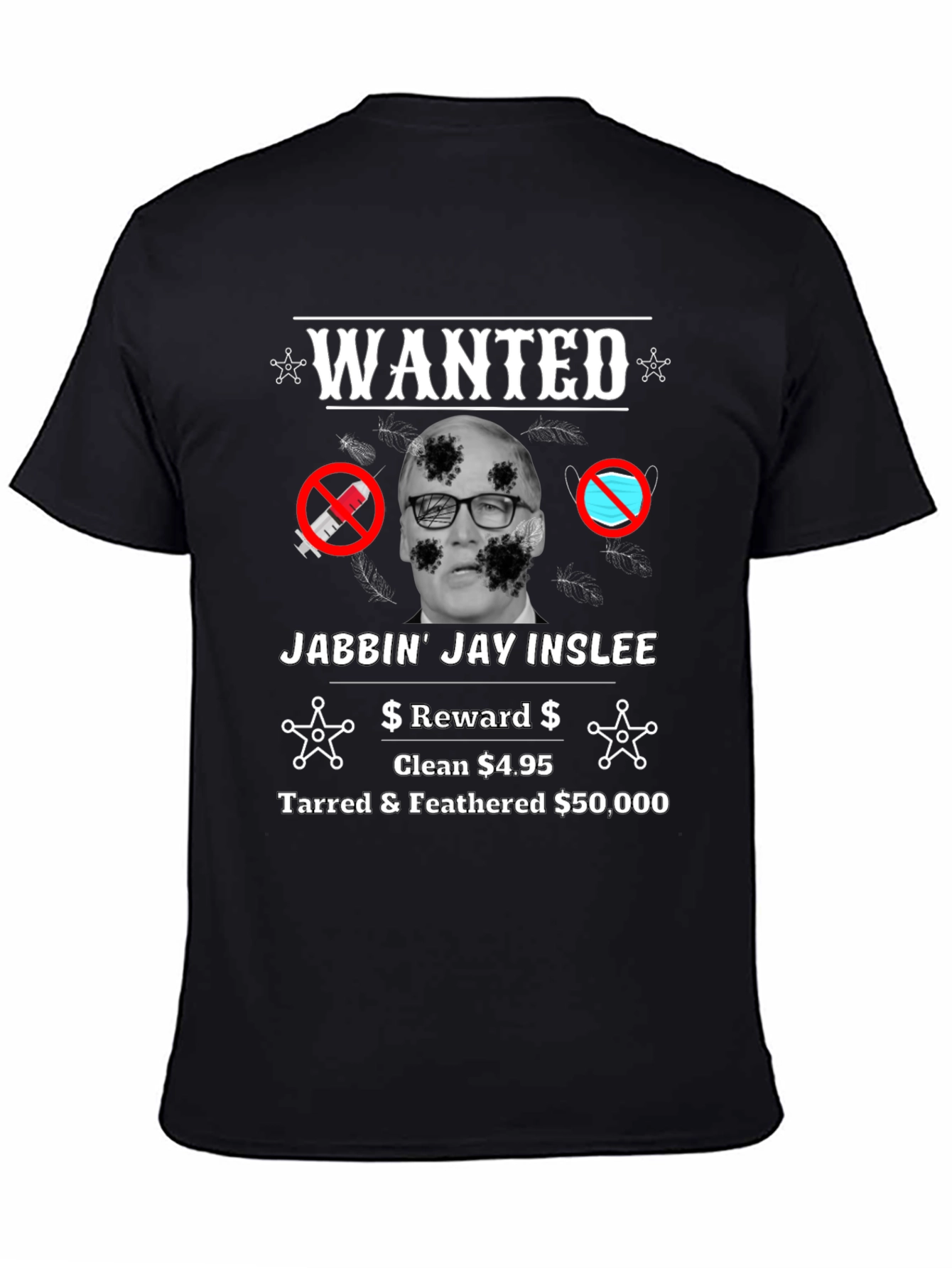 Political Satire T-Shirt - Jabbin Jay Inslee WANTED