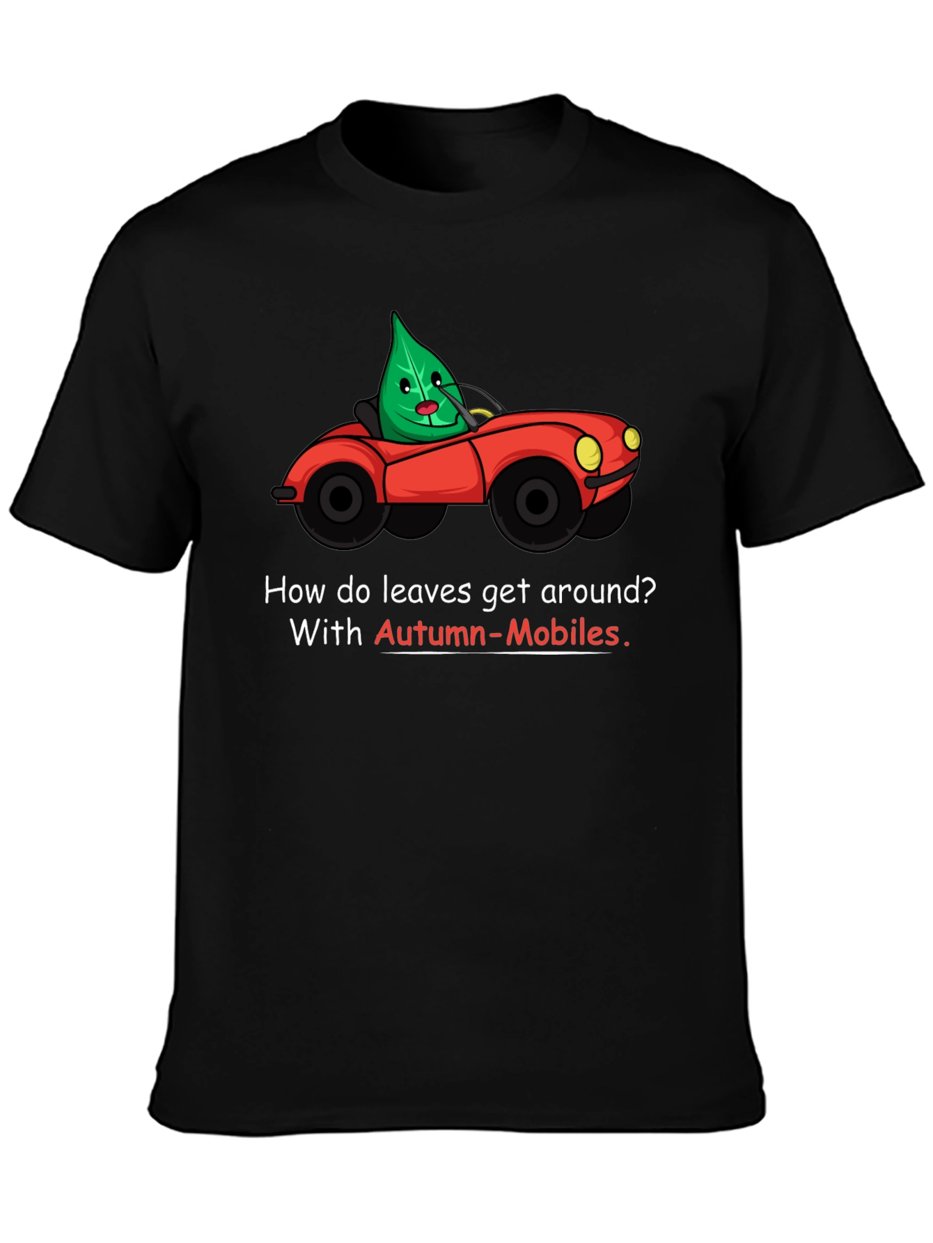 Autumn-Mobiles T-Shirt: Leaf Car Cartoon Tee