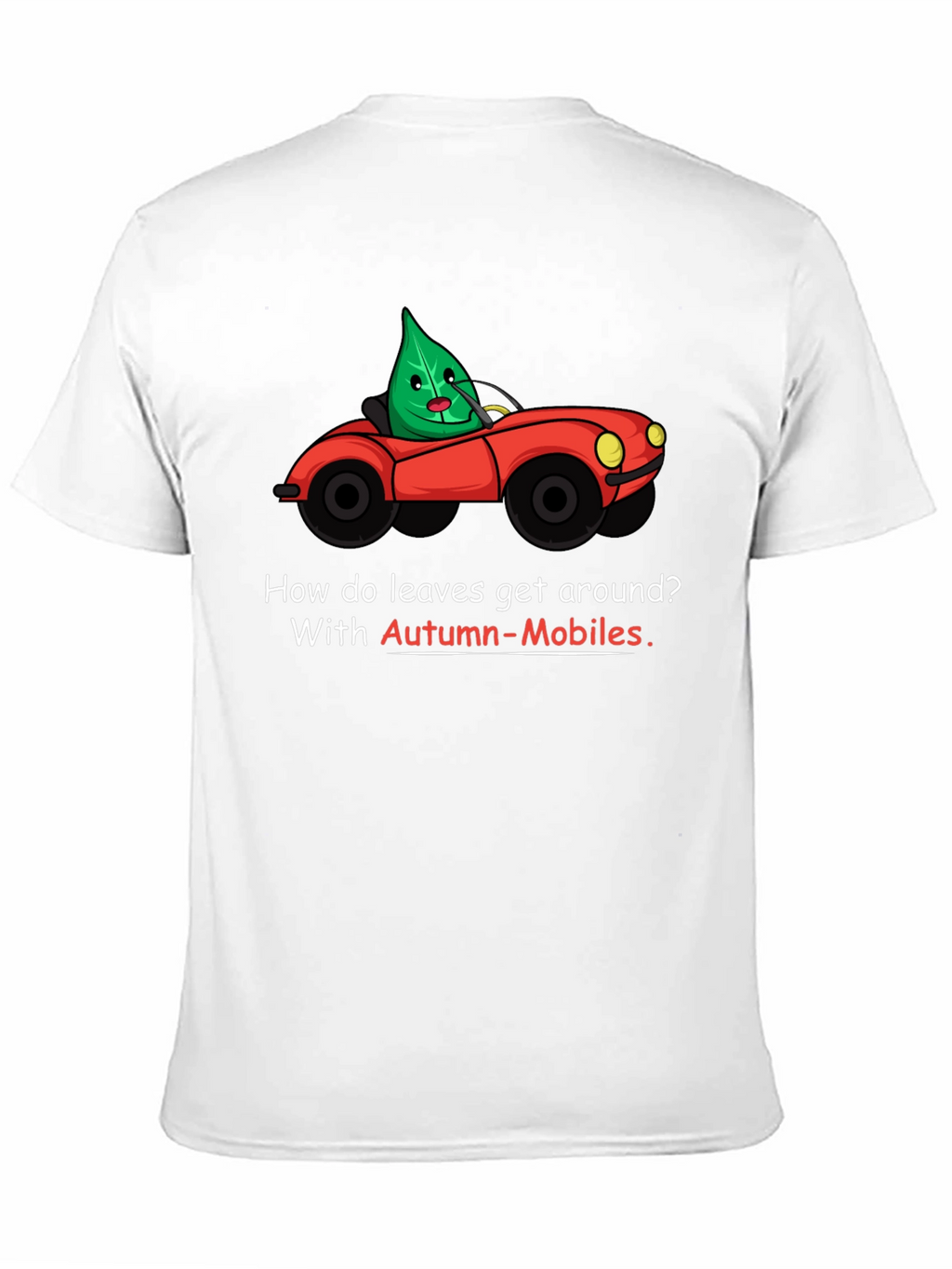 Autumn-Mobiles T-Shirt: Leaf Car Cartoon Tee