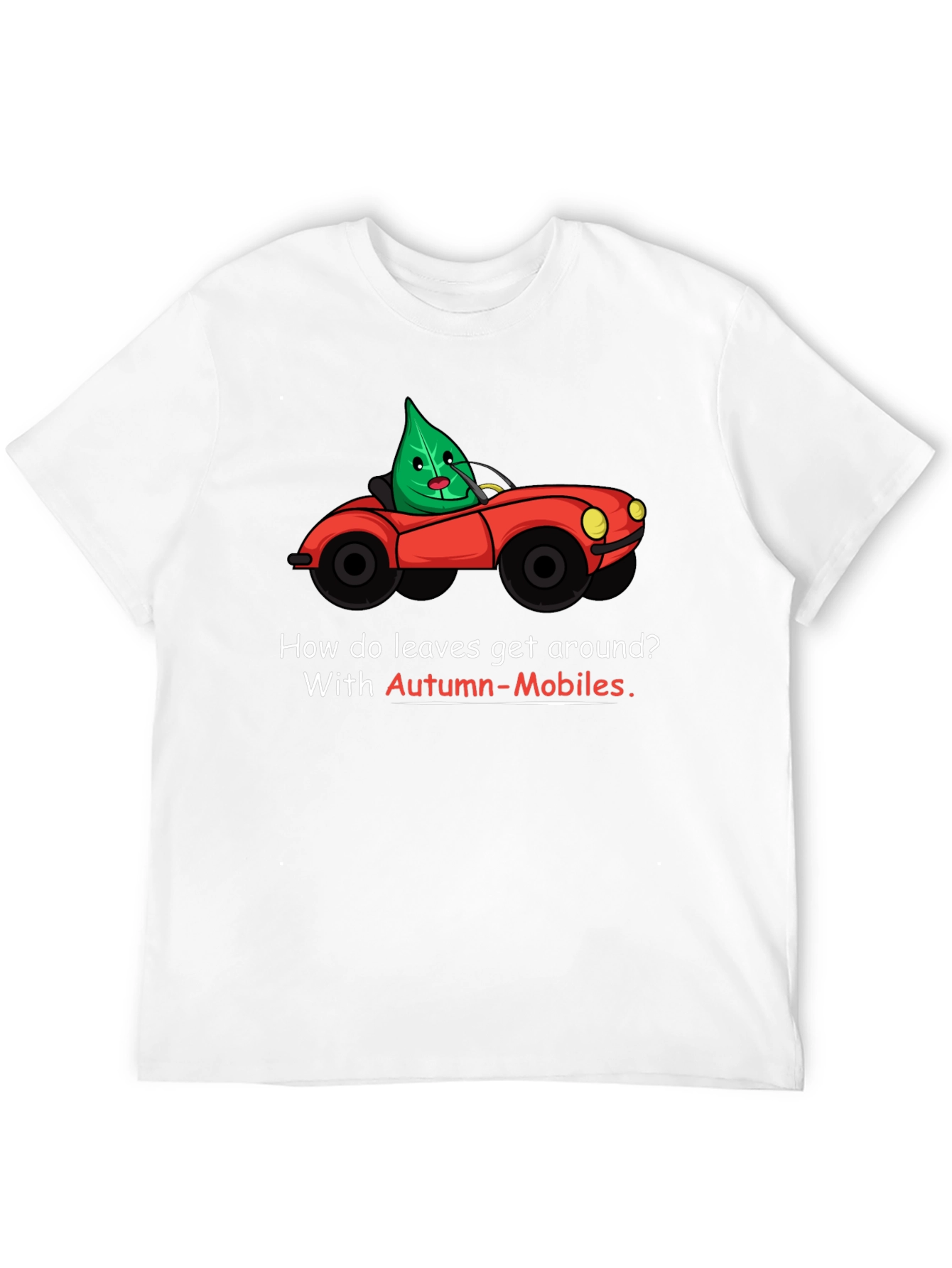 Autumn-Mobiles T-Shirt: Leaf Car Cartoon Tee