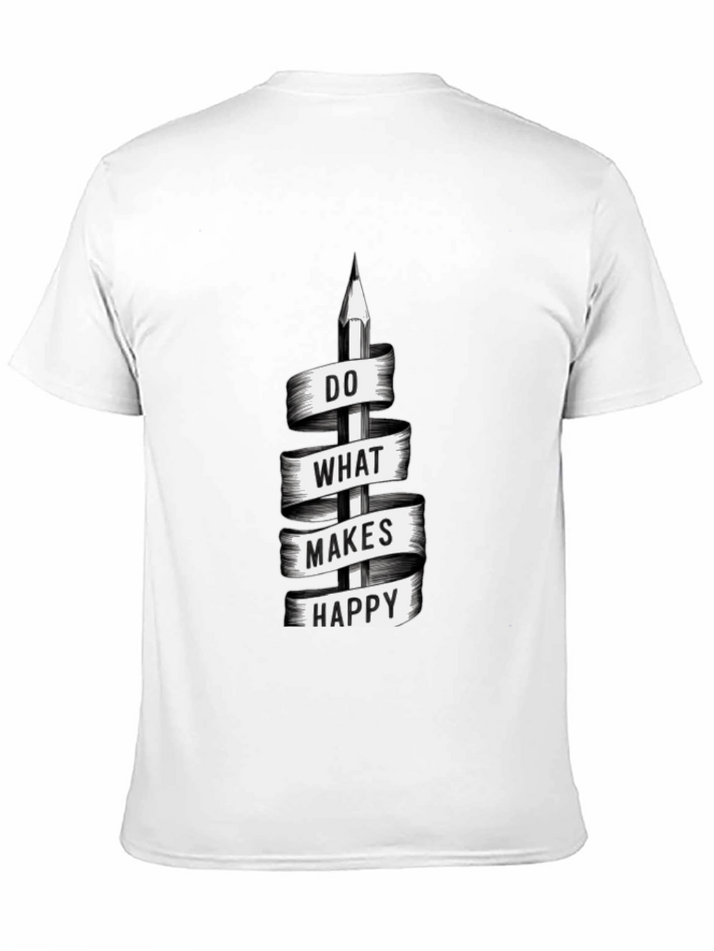 Do What Makes Happy T-Shirt