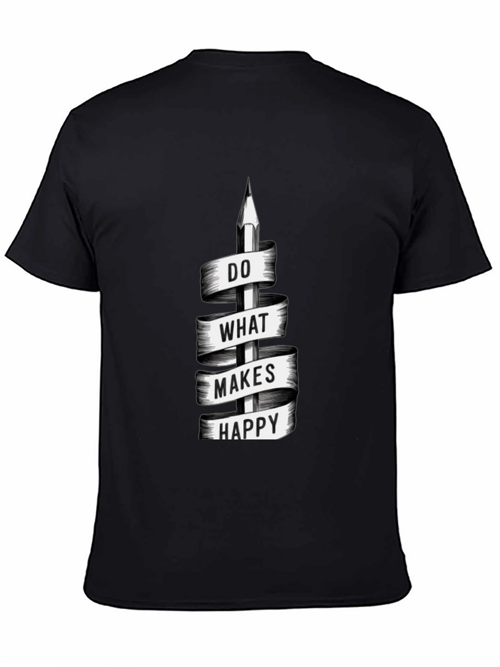 Do What Makes Happy T-Shirt