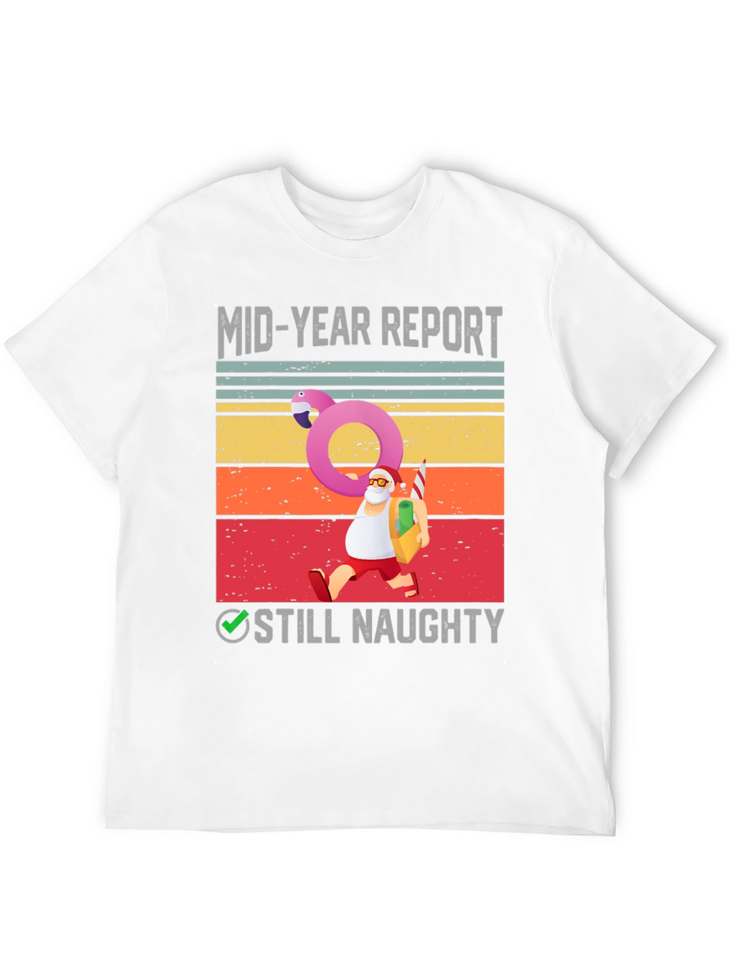 Naughty Santa Mid-Year Report T-Shirt
