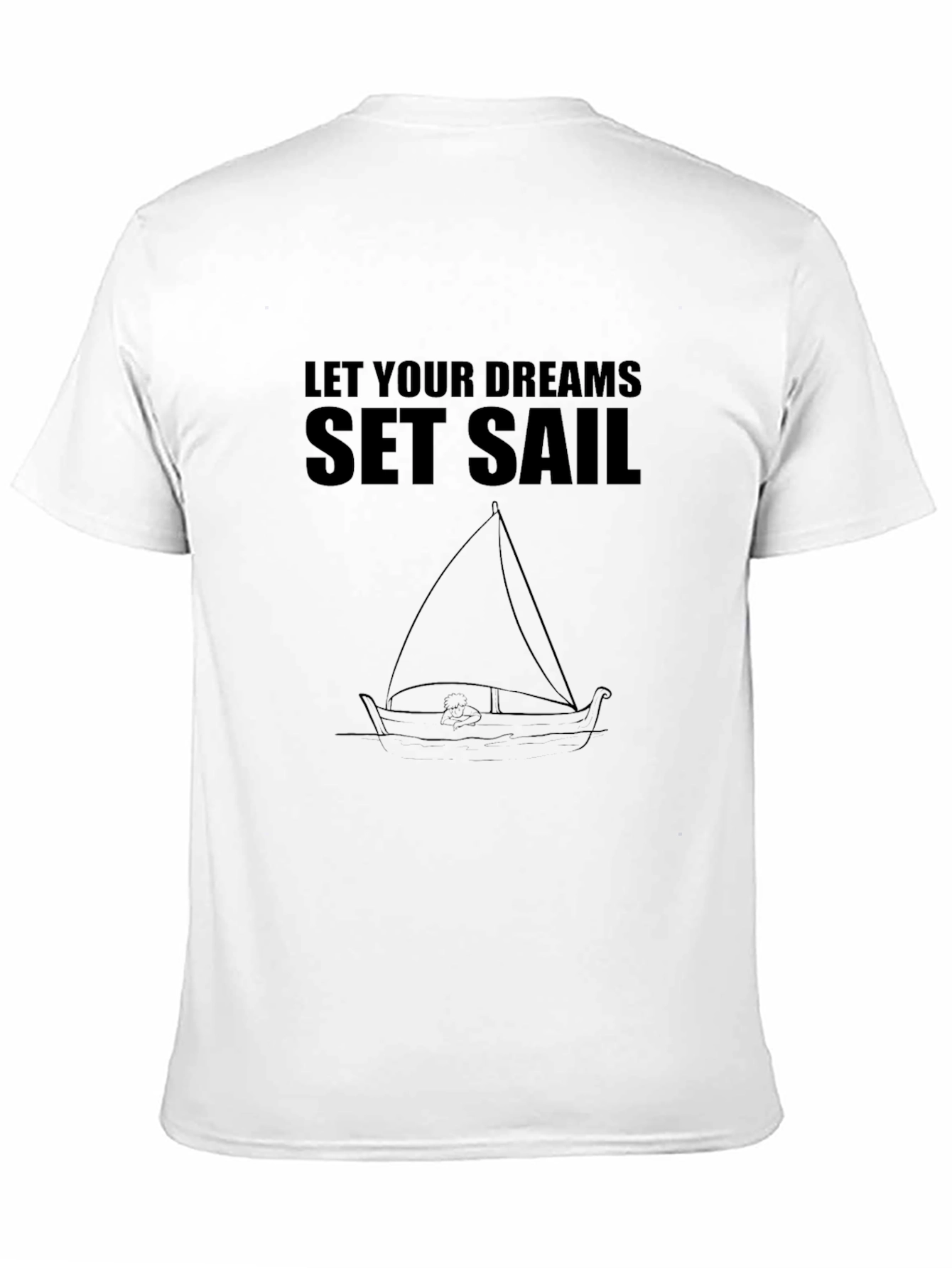 Dream Sail T-Shirt - Motivational Sailing Tee