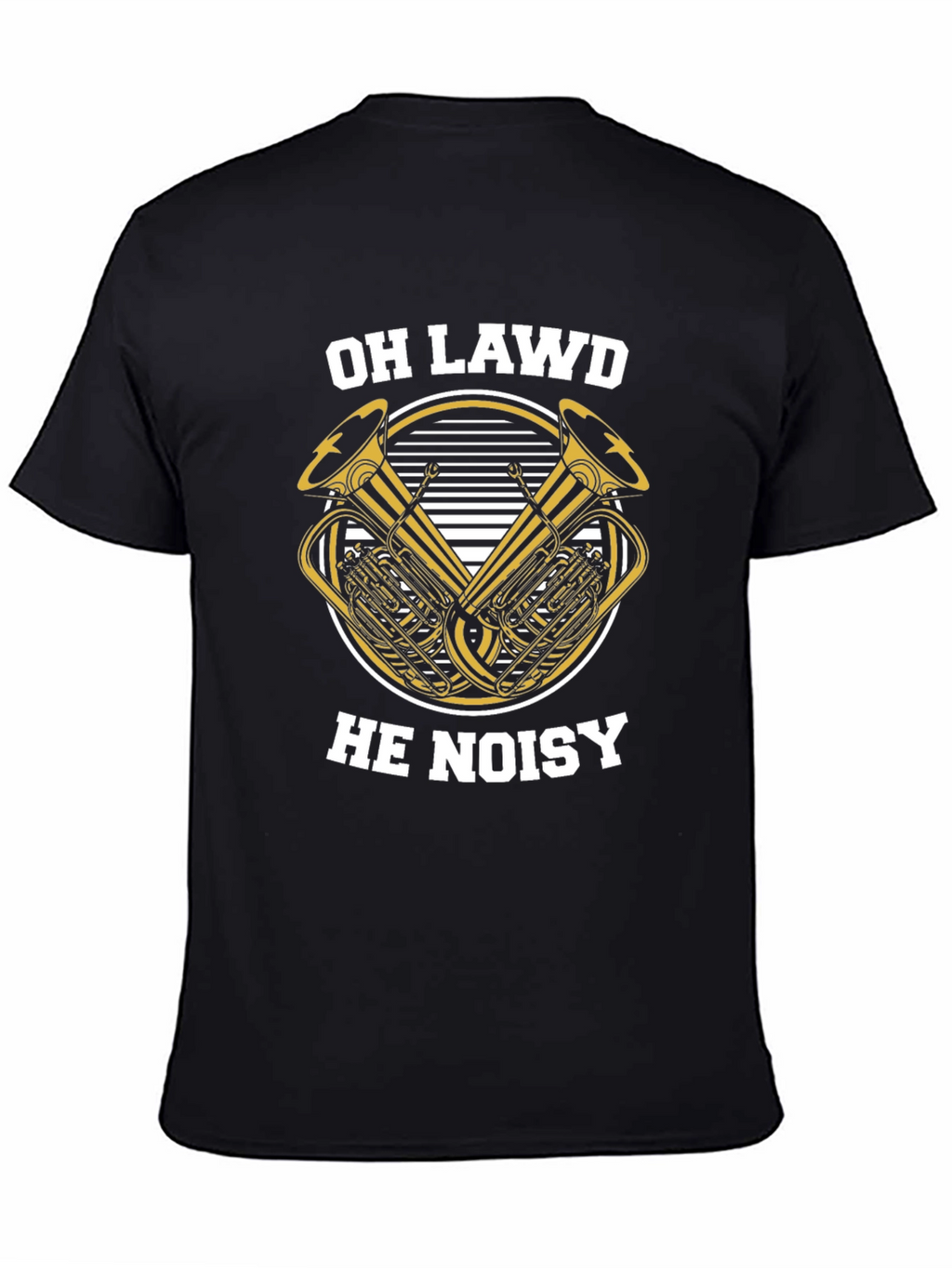 Oh Lawd He Noisy Tuba Graphic Tee