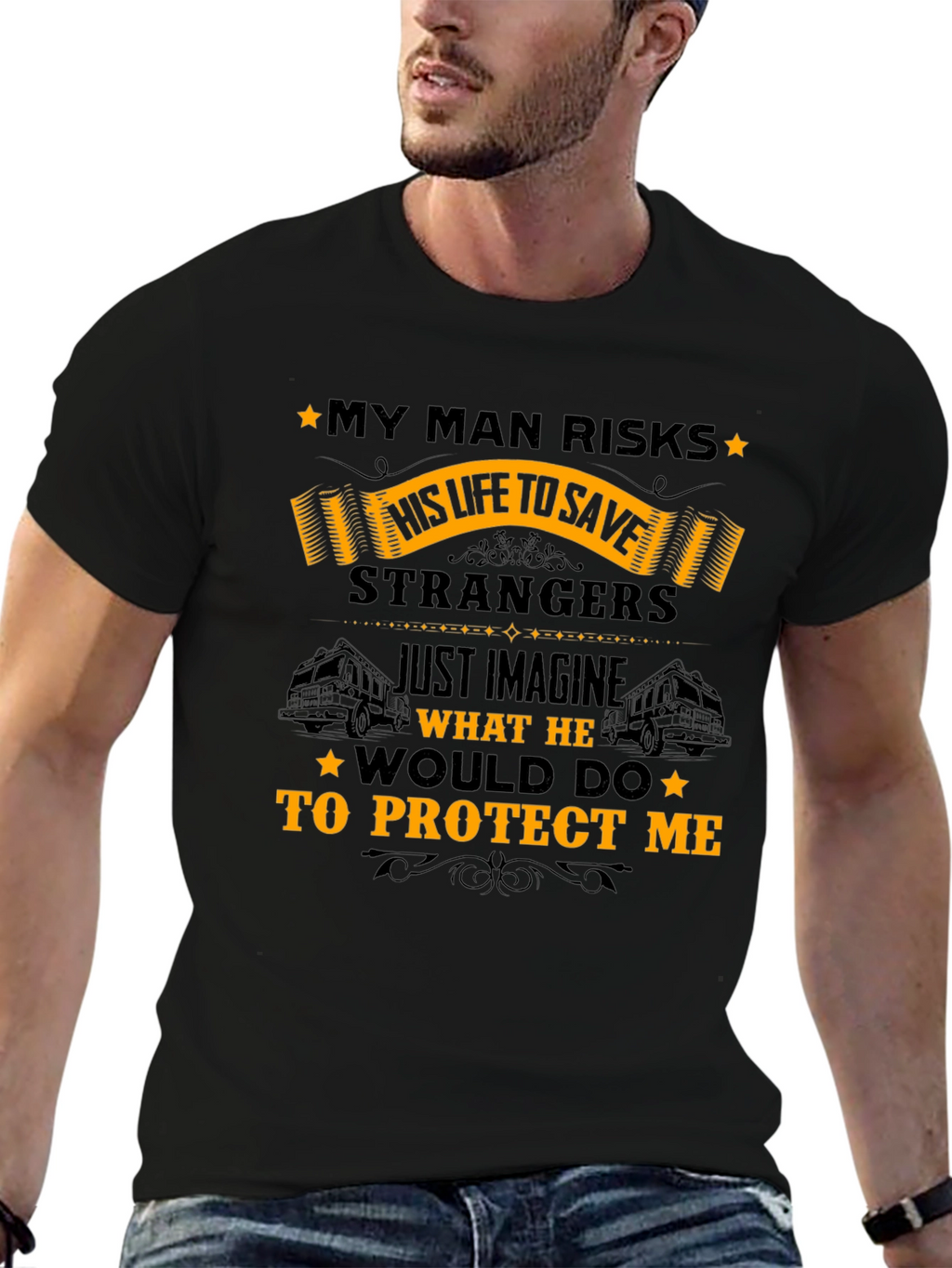 My Man Risks His Life T-Shirt - Protective Hero