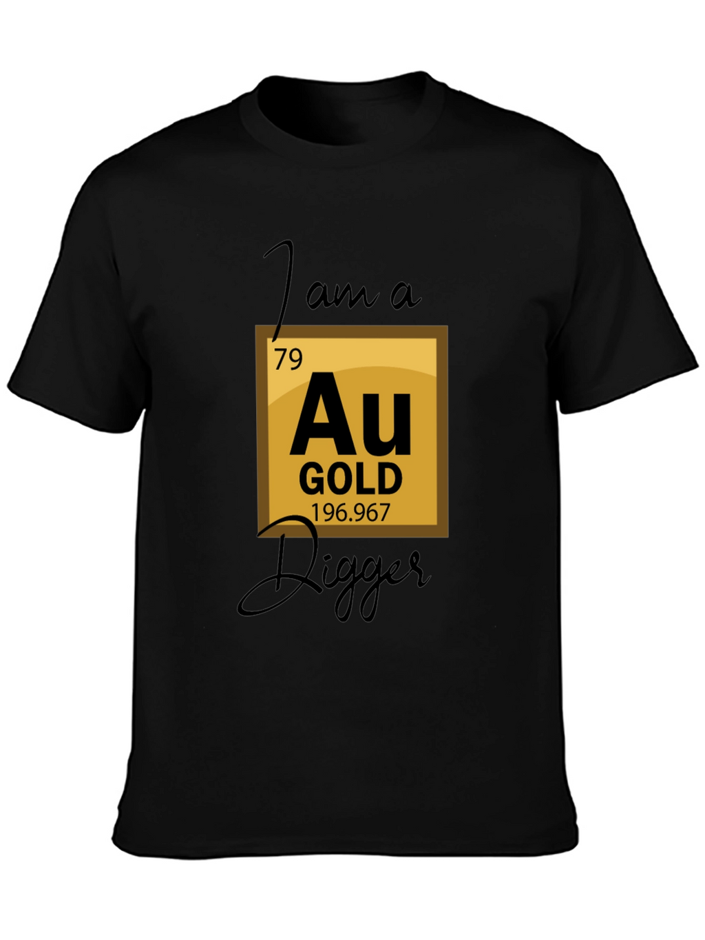 Gold Digger T-Shirt - Funny Chemistry Pun Tee
