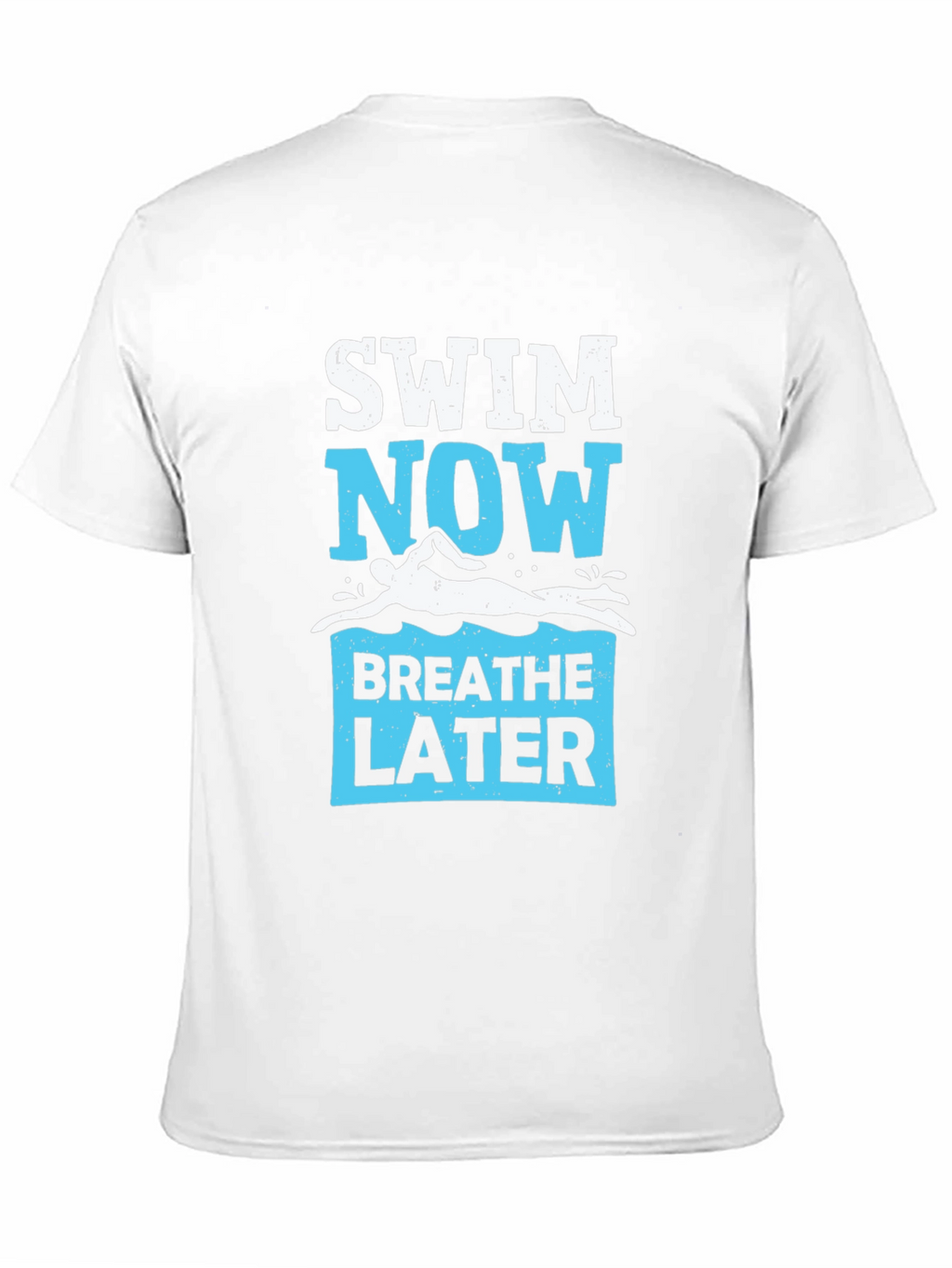 Swim Now Breathe Later Graphic Tee