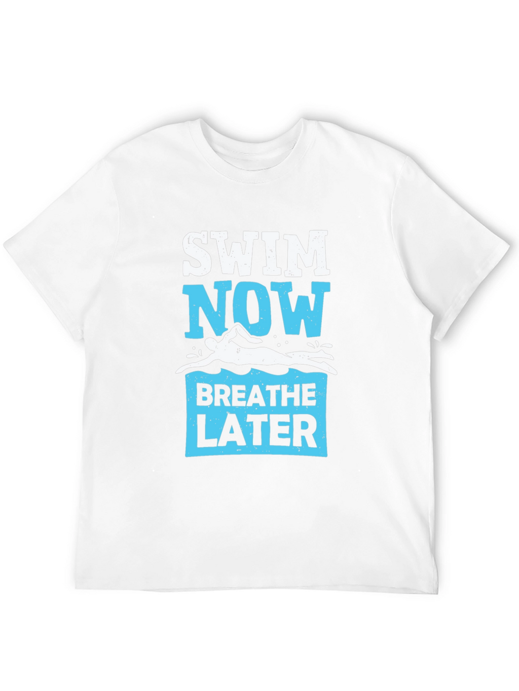 Swim Now Breathe Later Graphic Tee