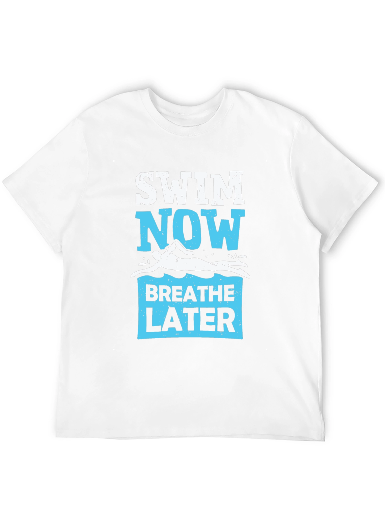 Swim Now Breathe Later Graphic Tee