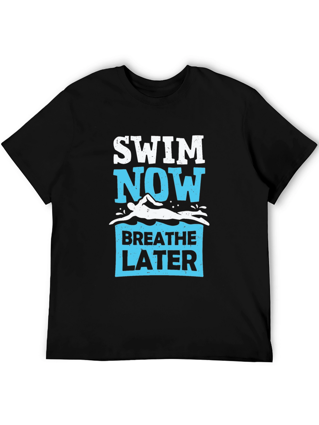 Swim Now Breathe Later Graphic Tee