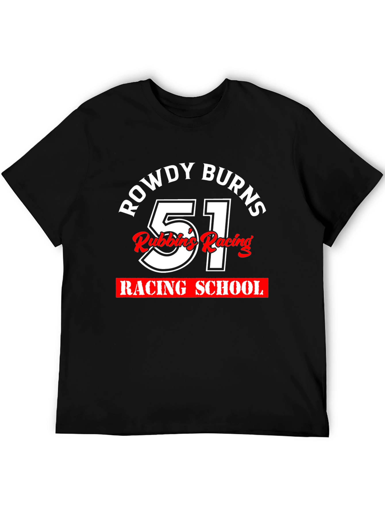 Rowdy Burns Racing School T-Shirt