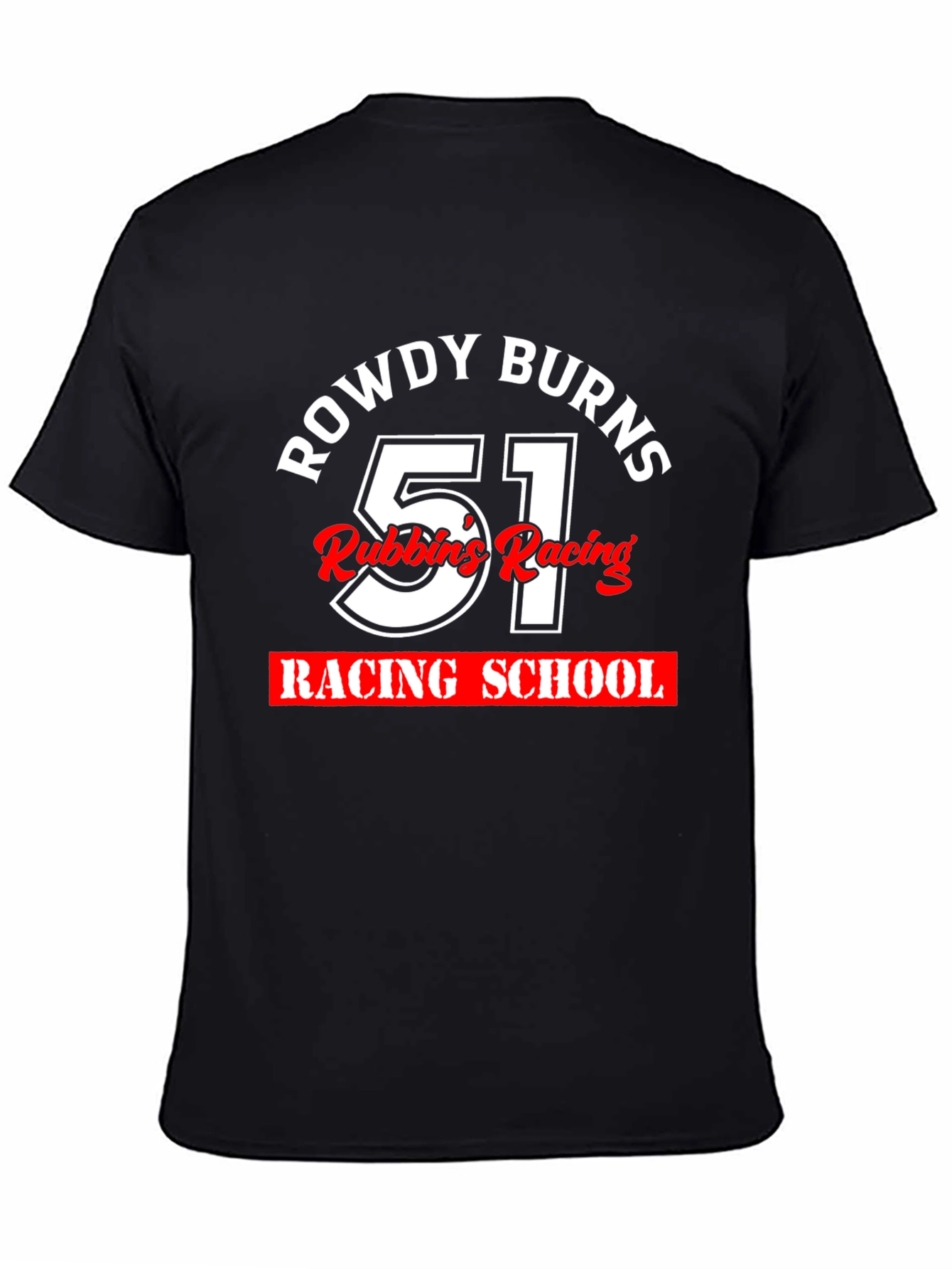 Rowdy Burns Racing School T-Shirt