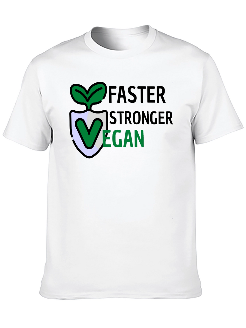 Vegan Lifestyle T-Shirt: Faster Stronger